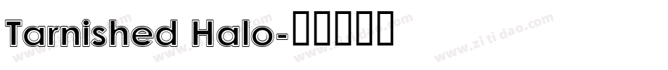 Tarnished Halo字体转换